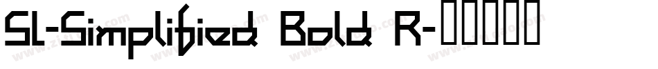 SL-Simplified Bold R字体转换